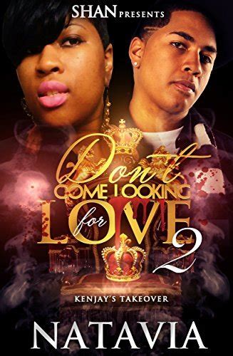 dont come looking for love 2 kenjays takeover Reader